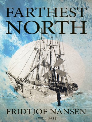 cover image of Farthest North (Volume 1&2)